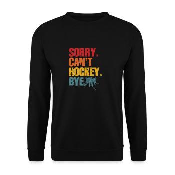 Sorry Can't Hockey Bye Hockey Lover - Unisex Sweatshirt - black - Front - Alina (178cm) & Michal (187cm)