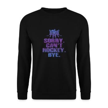 Sorry Can't Hockey Bye Hockey Lover - Unisex Sweatshirt - black - Front - Alina (178cm) & Michal (187cm)