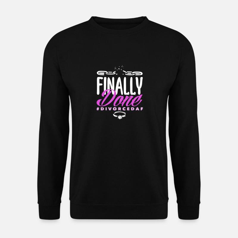 Endlich Gemacht Feiern Scheidung - Unisex Pullover - Schwarz