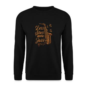 Saxophone Less Stress More Jazz - Unisex Pullover - Schwarz - Vorne - Alina (178cm) & Michal (187cm)