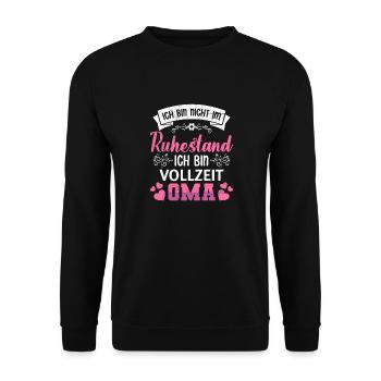 Rentnerin BIN NICHT IM RUHESTAND BIN VOLLZEIT OMA - Unisex Pullover - Schwarz - Vorne - Alina (178cm) & Michal (187cm)