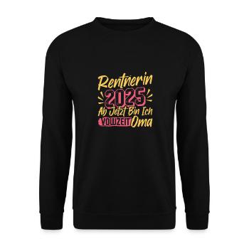 RENTNERIN 2025 VOLLZEIT OMA Lustiges Großmutter - Unisex Pullover - Schwarz - Vorne - Alina (178cm) & Michal (187cm)