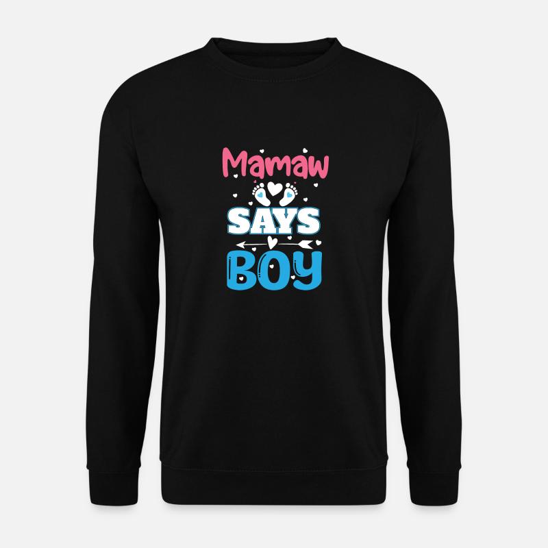 SAYS BOY - Unisex Pullover - Schwarz