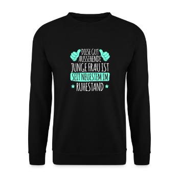 Rentnerin DIESE GUTAUSSEHENDE JUNGE FRAU IST IM - Unisex Pullover - Schwarz - Vorne - Alina (178cm) & Michal (187cm)