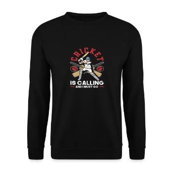 Cricketspieler Ruf Und Ich Muss Gehen - Unisex Pullover - Schwarz - Vorne - Alina (178cm) & Michal (187cm)