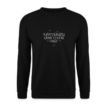 I Literally Cant Even Care - Unisex Sweatshirt - black - Front - Alina (178cm) & Michal (187cm)