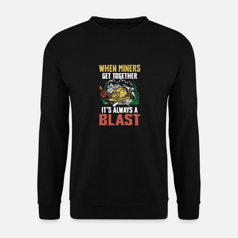 When Miners Get Together - Unisex Pullover - Schwarz