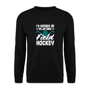 Prefer to play field hockey - Unisex Sweatshirt - black - Front - Alina (178cm) & Michal (187cm)