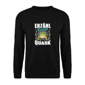 Froschkostüm Karneval ERZÄHL KEINEN QUARK Lustig - Unisex Pullover - Schwarz - Vorne - Alina (178cm) & Michal (187cm)