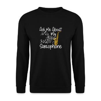 Saxophone Ask Me About My - Unisex Pullover - Schwarz - Vorne - Alina (178cm) & Michal (187cm)
