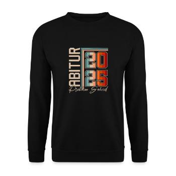 Abitur 2025 Abiturienten Abitur Abitur Abitur Exam Gift - Unisex Sweatshirt - black - Front - Alina (178cm) & Michal (187cm)