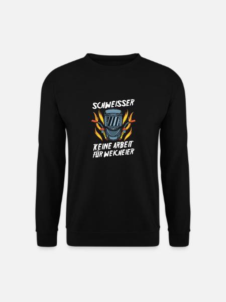 Welding Welding Workers Welder - Unisex Sweatshirt - black