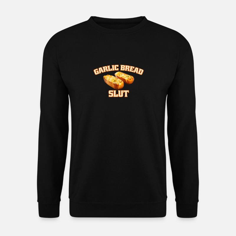 Garlic Bread Liebhaber Humorvolle Knoblauchbrot - Unisex Pullover - Schwarz