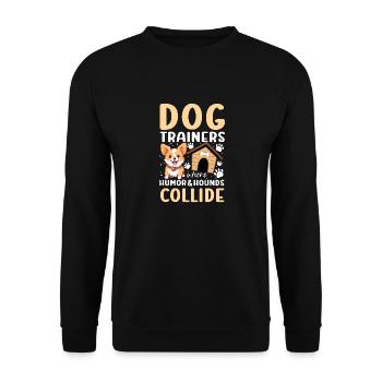 Dog Trainers Where Humor And Hounds Collide - Unisex Pullover - Schwarz - Vorne - Alina (178cm) & Michal (187cm)