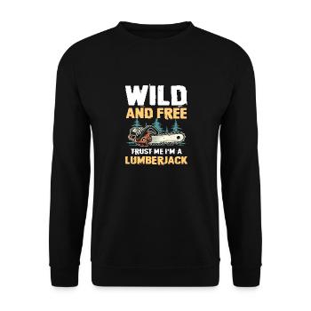 Sauvage et libre Fais-moi confiance, je suis un bûcheron - Sweat-shirt Unisexe - noir - Devant - Alina (178cm) & Michal (187cm)