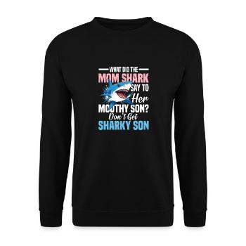 What Did The Mom Shark Say - Unisex Pullover - Schwarz - Vorne - Alina (178cm) & Michal (187cm)
