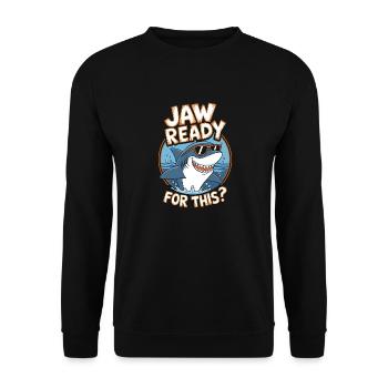 Jaw ready for this? Funny Shark Lover - Unisex Sweatshirt - black - Front - Alina (178cm) & Michal (187cm)