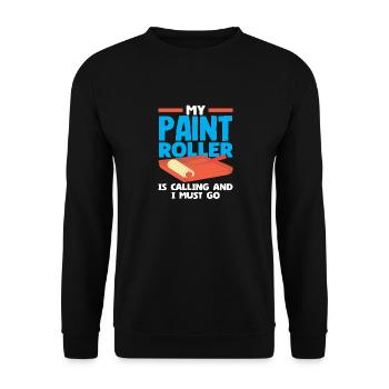 Maler Mein Farbroller Ruft Mich - Unisex Pullover - Schwarz - Vorne - Alina (178cm) & Michal (187cm)