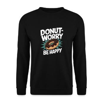 Donut Worry Be Happy Funny Doughnut lover Pun - Unisex Sweatshirt - black - Front - Alina (178cm) & Michal (187cm)