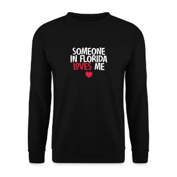 Someone In Florida Loves Me - Unisex Sweatshirt - black - Front - Alina (178cm) & Michal (187cm)