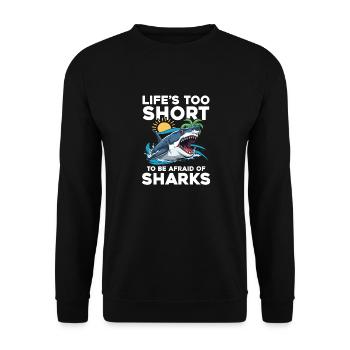 Life's Too Short To Be Afraid Of Sharks - Unisex Pullover - Schwarz - Vorne - Alina (178cm) & Michal (187cm)