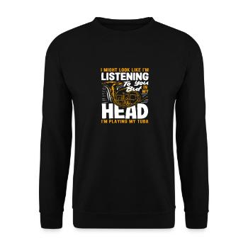 Tuba Player In My Head I Play Tuba - Unisex Sweatshirt - black - Front - Alina (178cm) & Michal (187cm)