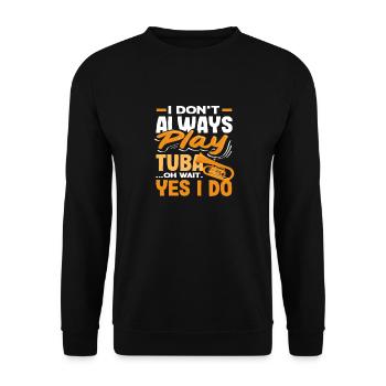 Joueur de tuba Je joue toujours du tuba - Sweat-shirt Unisexe - noir - Devant - Alina (178cm) & Michal (187cm)