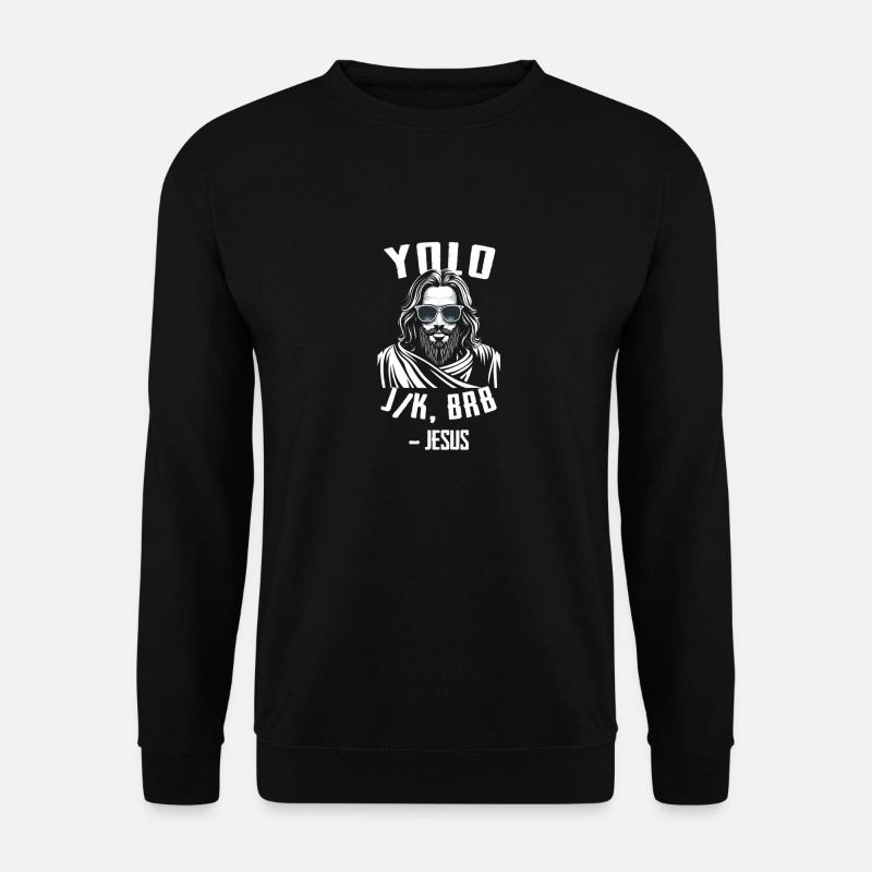 Yolo Jk Brb Jesus Lustig Ostern Bibel Vintage C - Unisex Pullover - Schwarz