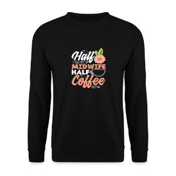 Half midwife, half coffee - Unisex Sweatshirt - black - Front - Alina (178cm) & Michal (187cm)