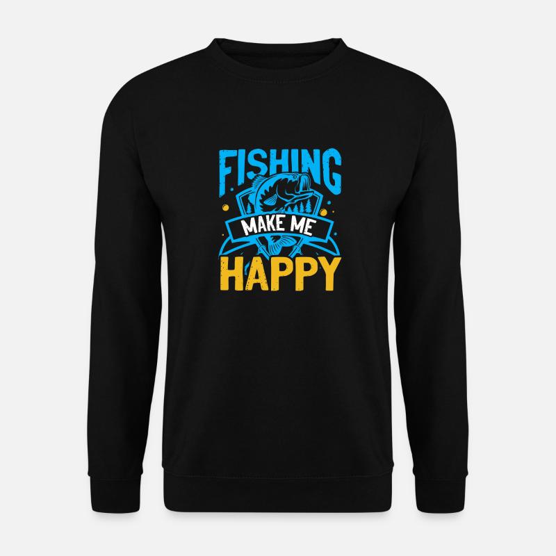 Fishing Makes Me Happy - Unisex Pullover - Schwarz