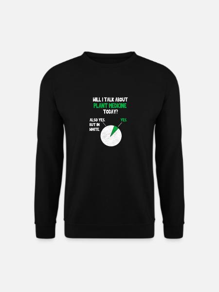 Pflanzenmedizin Schamanismus Spirituell Lustig Zitat Nov - Unisex Pullover - Schwarz