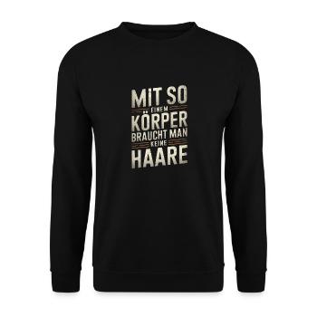 Avec un tel corps - tête chauve cheveux courts - Sweat-shirt Unisexe - noir - Devant - Alina (178cm) & Michal (187cm)