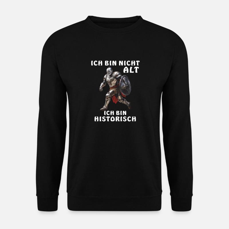KNIGHTS NOT OLD HISTORICAL - Unisex Sweatshirt - black