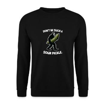 Sei nicht so eine saure Gurke Dill Bigfoot Sasquatch - Unisex Pullover - Schwarz - Vorne - Alina (178cm) & Michal (187cm)