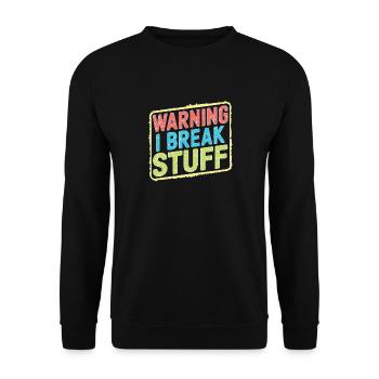 Warning I Break Stuff 21 - Unisex Pullover - Schwarz - Vorne - Alina (178cm) & Michal (187cm)