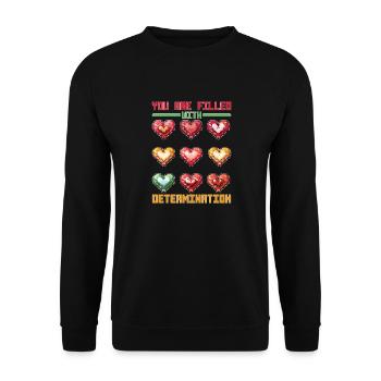You Are Filled With Determination 25 - Unisex Pullover - Schwarz - Vorne - Alina (178cm) & Michal (187cm)