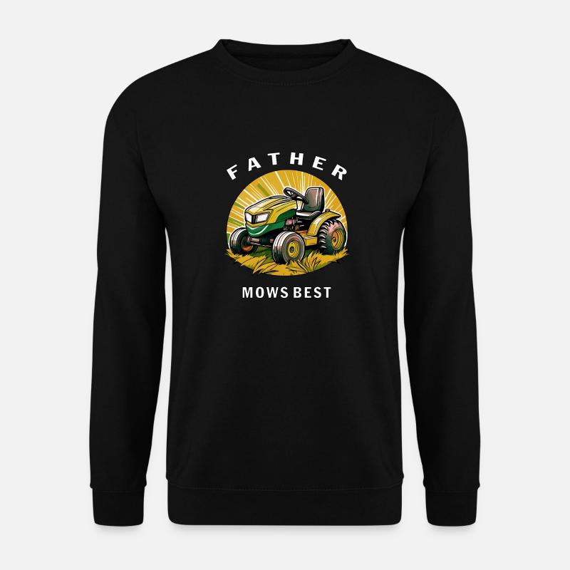 LAWN MOWER FATHER MOWS BEST - Unisex Sweatshirt - black
