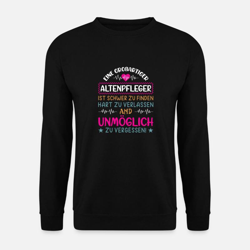 Altenpfleger Geschenk Altenpflege Pflegefachkraft - Unisex Pullover - Schwarz