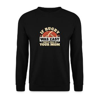 Wenn Rugby Einfach Wäre Nennen Sie Es Ihre Mutter - Unisex Pullover - Schwarz - Vorne - Alina (178cm) & Michal (187cm)