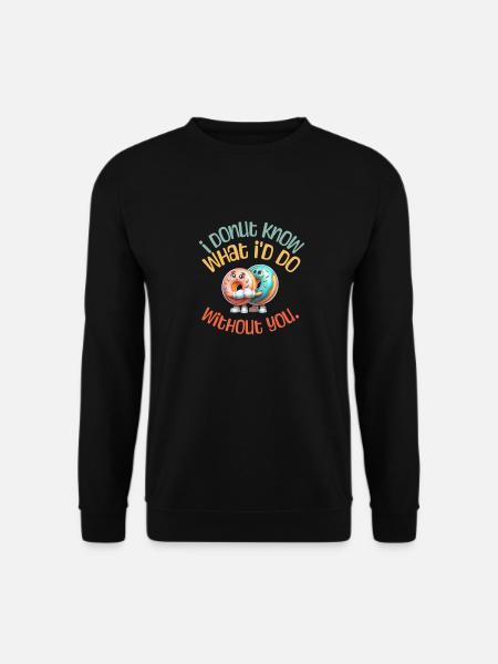 I DONUT KNOW - Food fun funny foodie puns - Unisex Pullover - Schwarz