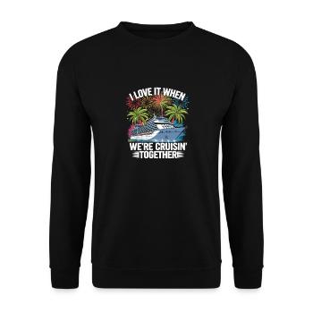 Family Cruise Kreuzfahrt We Cruisin Together - Unisex Pullover - Schwarz - Vorne - Alina (178cm) & Michal (187cm)