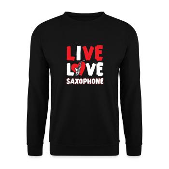 Saxophone Live Love Saxophone - Unisex Pullover - Schwarz - Vorne - Alina (178cm) & Michal (187cm)