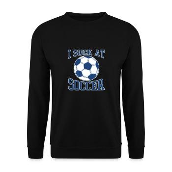I Suck At Soccer - Unisex Pullover - Schwarz - Vorne - Alina (178cm) & Michal (187cm)