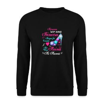 Princess and Queen: Gift for Mom - Unisex Sweatshirt - black - Front - Alina (178cm) & Michal (187cm)