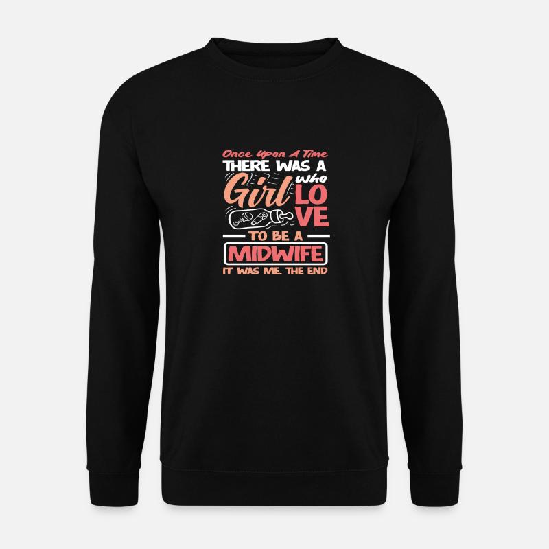 Einmal War Ein Mädchen Hebamme - Unisex Pullover - Schwarz