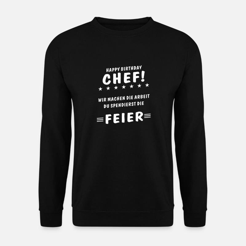 JOYEUX ANNIVERSAIRE CHEF - Sweat-shirt Unisexe - noir