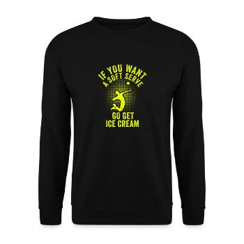 Wenn Sie ein Softeis wollen, holen Sie sich Eis - Unisex Pullover - Schwarz - Vorne - Alina (178cm) & Michal (187cm)