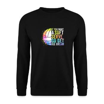 Wenn Sie ein Softeis wollen, holen Sie sich Eis - Unisex Pullover - Schwarz - Vorne - Alina (178cm) & Michal (187cm)