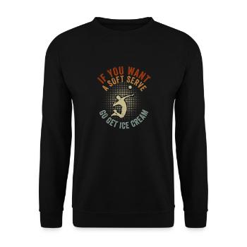 Wenn Sie ein Softeis wollen, holen Sie sich Eis - Unisex Pullover - Schwarz - Vorne - Alina (178cm) & Michal (187cm)