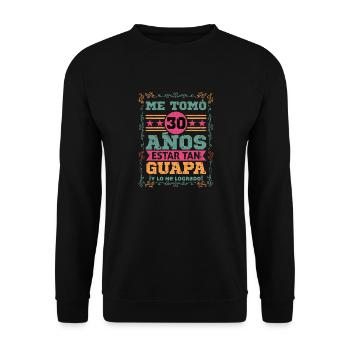 Il m’a fallu 30 ans pour être si belle Birthday Woman - Sweat-shirt Unisexe - noir - Devant - Alina (178cm) & Michal (187cm)